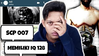 SCP 007 KEPINTARAN NYA BISA MENJADI MANUSIA GILA | Chat Story Horror Indonesia #TERSERAM