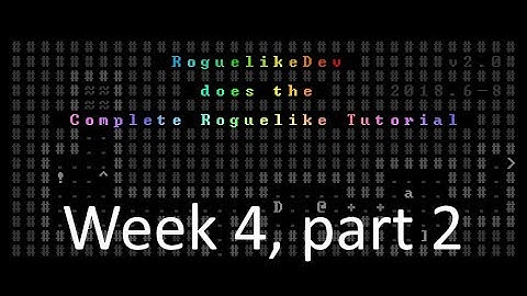 The Complete Roguelike Tutorial, Week 4 part 2