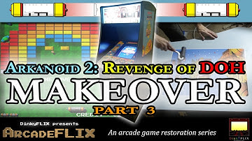 Arkanoid Arcade Game Gets a Makeover! - Part 3