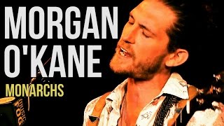 Morgan O'Kane "Monarchs" chords