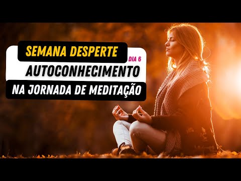 ▶ Revolução Mindfulness · Semana Desperte Dia 6: Autoconhecimento como ponte para sua jornada de meditação