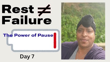 Rest and Renewal: Why Taking a Break Can be the Best Way to Move Forward | Harvesting Hope - Day 7