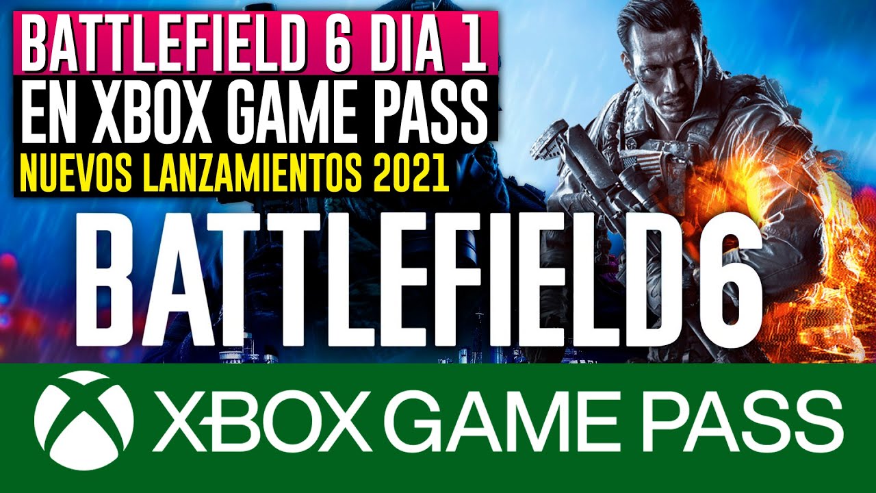 BATTLEFIELD 6 dia 1 en XBOX GAME PASS? 🔥 Nuevos lanzamientos