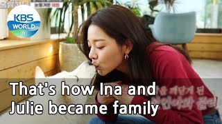 That's how Ina and Julie became family (Dogs are incredible) | KBS WORLD TV 210602