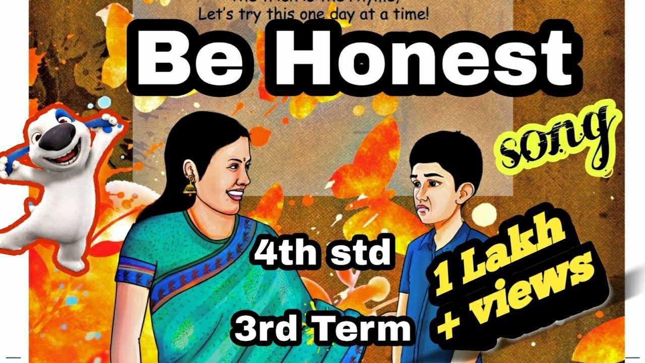 Be Honest~4th std~3rd Term~Song