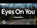 Chase Rice - Eyes On You (Lyrics)