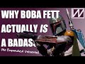 Why Boba Fett Actually Is A Badass (No Expanded Universe)