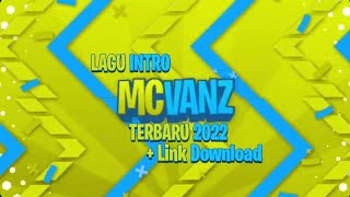 Lagu Intro @McVanz25 Terbaru 2022   Link Download