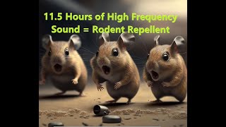 11.5 Hours-High Frequency Sound Rodent Repellent - Mice, Rats, Skunks and other rodents hate this.