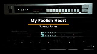 My Foolish Heart  Salena Jones   S