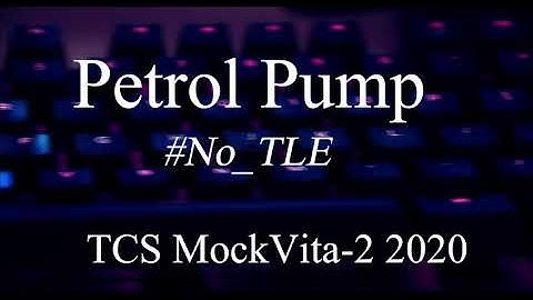 Petrol Pump | TCS MockVita -2 2020