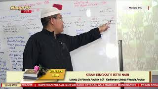 Kisah Singkat 9 Istri Nabi   |   Ustadz Dr.Firanda Andirja, MA