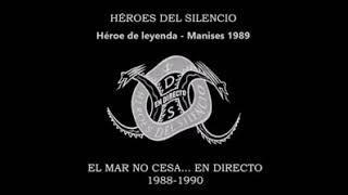 Video thumbnail of "Héroes del silencio - Héroe de leyenda en Manises 1989"