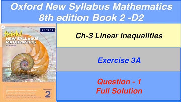 Exercise 3A Question- 1 Oxford New Syllabus Mathematics 8th edition Book 2 | EX- 3A D2 | Sir GHAZALI