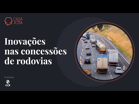 Webinar Inovações nas Concessões de Rodovias I 30/8