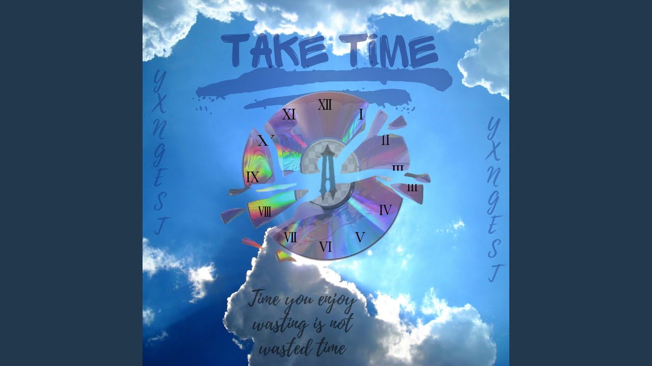 Watch Take time on YouTube Watch Take time on YouTube