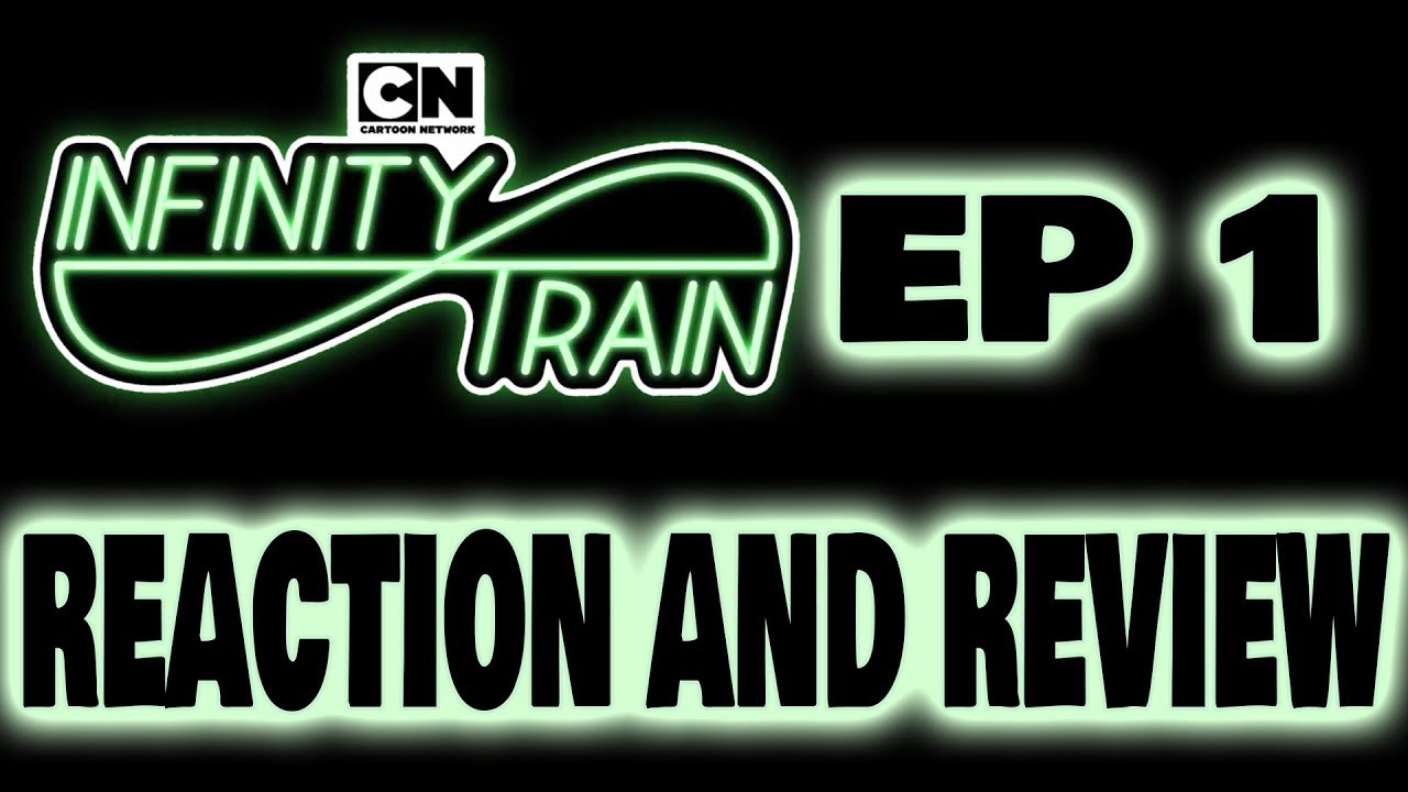 Infinity Train Episode 1 Reaction And Review - YouTube