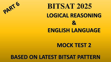 BITSAT 2025 LOGICAL REASONING AND ENGLISH LANGUAGE #bitsat2025