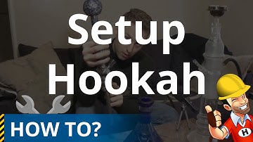 How to Setup a Hookah? - Beginner Hookah Guide
