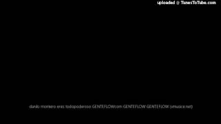 danilo montero eres todopoderoso GENTEFLOWcom GENTEFLOW GENTEFLOW (vmusice.net)