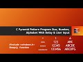 C Pyramid Pattern Program Star, Number, Alphabet With Delay & User Input