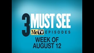 3 Must See Episodes | August 12 - 18