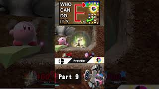 Can Someone K.O. Kirby In The 'E' With A Final Smash ? Part 9