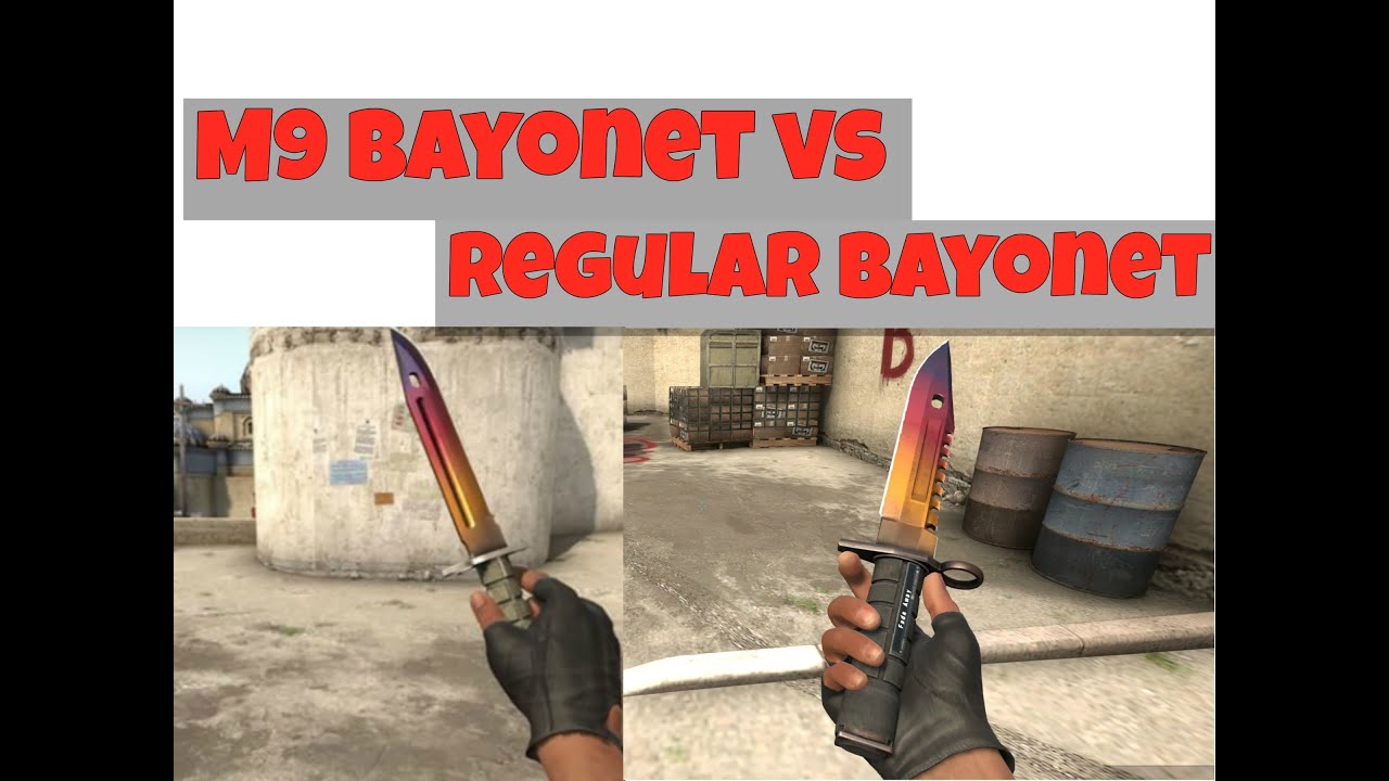 CS GO M9 Bayonet Vs. The Regular Bayonet - What's the difference? - YouTube