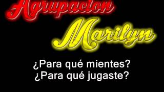 Agrupacion Marilyn - para que (letra)