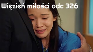 Więzień miłości / Adını Sen Koy odc 326 napisy pl