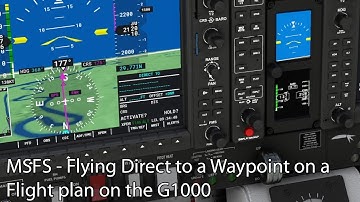 MSFS - Flying Direct to a Waypoint on a Flight plane on the G1000