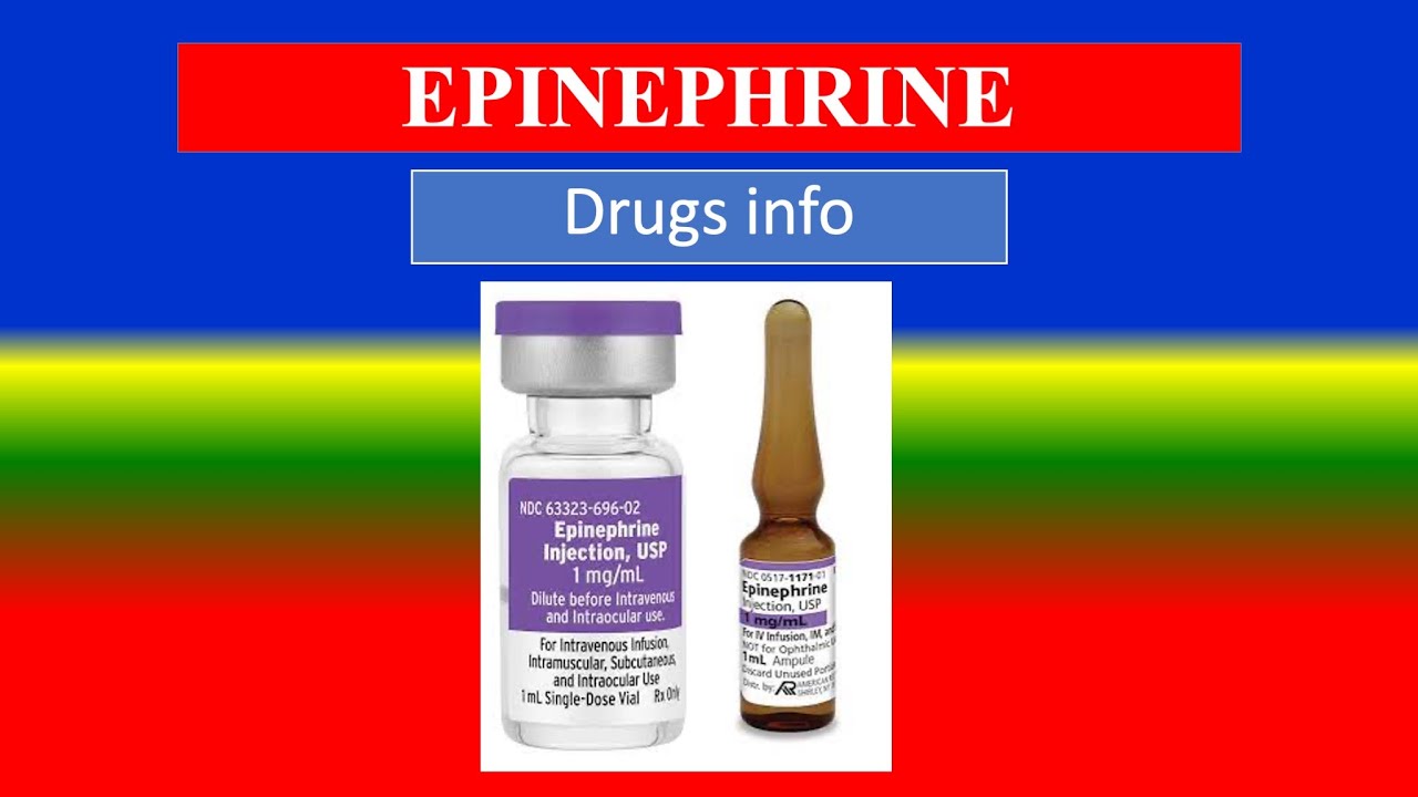 EPINEPHRINE - Generic Name, Drug class, Brande Name ,Precautions , How to use, Side Effects