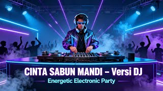 Download Lagu CINTA SABUN MANDI Versi Dj MP3