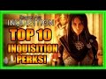 Dragon Age Inquisition - Top 10 Inquisition Perks! Tips and Tricks Guide!