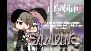 Yeniden 1. Bölüm Gacha Life Dizileri Gacha Life Türkçe