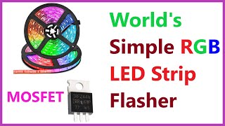 How to make Worlds Simple RGB LED Strip Flasher