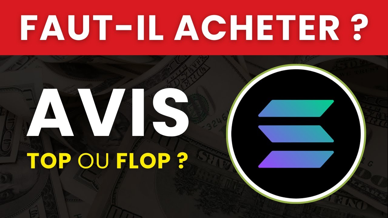 SOLANA ($SOL) : Faut-il Acheter cette Crypto ? Est-ce une Arnaque ? |  Analyse & Avis en 2025