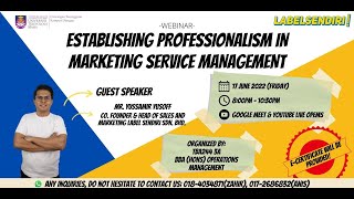 WEBINAR: ESTABLISHING PROFESSIONALISM IN MARKETING SERVICE MANAGEMENT