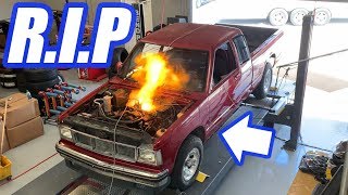 Purposefully Blowing Up Our S10....We Had To Call In Cleetus.
