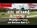 Teaser  rejoignez la team tirelire casse sur serious sam 4 en coop 