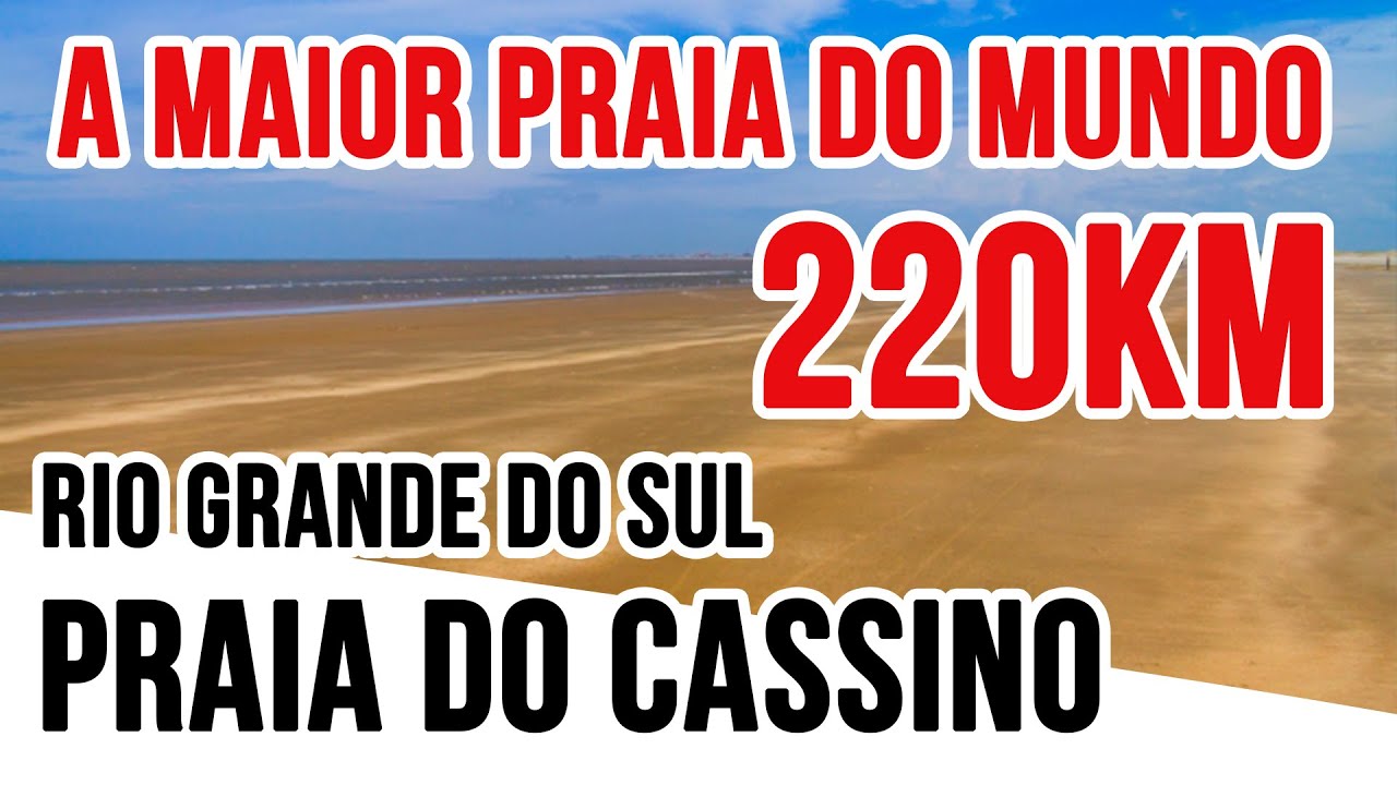 Praia do Cassino RS A Maior praia do mundo fica no Brasil! YouTube