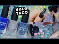 Trying Holo Taco By Simply Nailogical