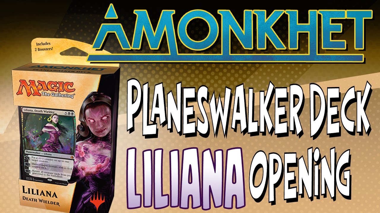 MTG - Amonkhet:  "Liliana" Planeswalker Deck Opening