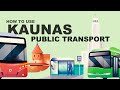Kaunas Public Transport Explained