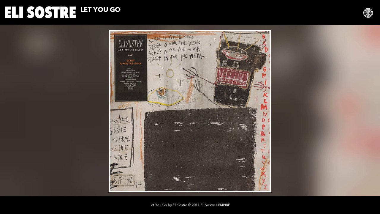 Eli Sostre - Let You Go (Audio) adlı videoyu YouTube'da izle