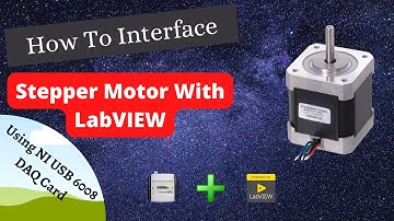 How To Interface Stepper Motor With LabVIEW.