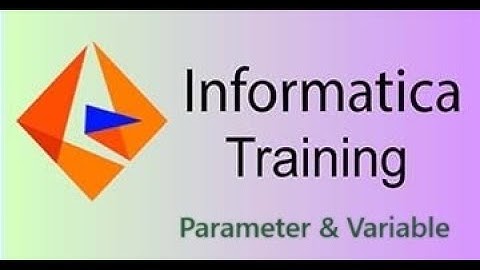 parameter and variable in informatica - Parameter source and target connection, parameter file