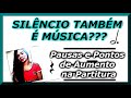 PARTITURA PARA INICIANTES - RITMO #6 - Pausas e Pontos de Aumento + exercícios!