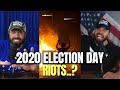 2020 Election Day Riots?