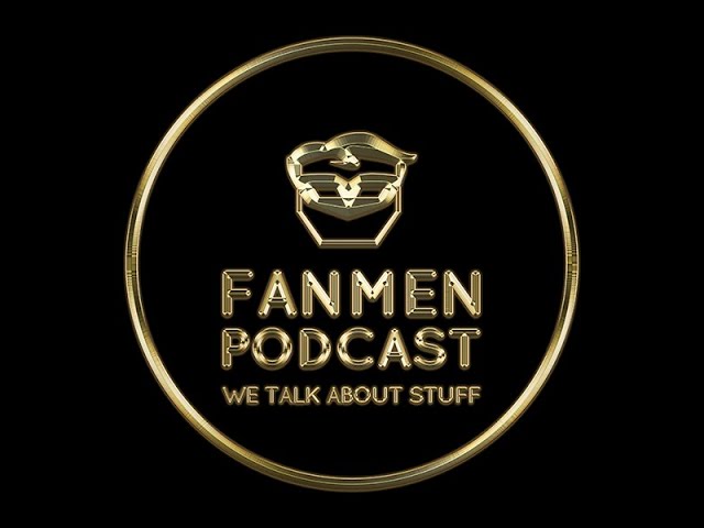 FANMEN Podcast: Episode 81- 2020 Fannies! (1st annual award show)